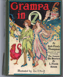 Grampa in OZ L FRANK BAUM Ruth Plumly Thompson John R. Neill Reilly & Lee 1924 Classic Children's Illustrated Fantasy