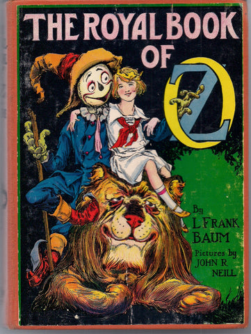 The Royal Book of OZ L FRANK BAUM John R Neil Ruth Plumly Thompson Reilly & Lee Books 1921 Classic Children's Illustrated Fantasy