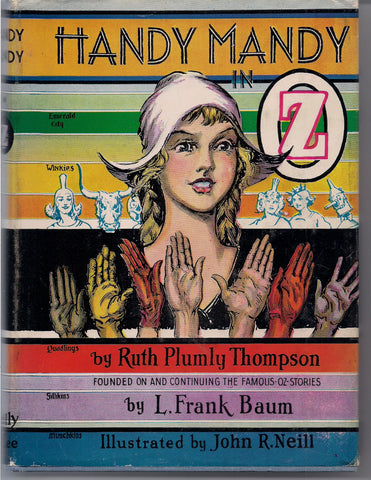 Handy Mandy in OZ with Dust Jacket L FRANK BAUM Ruth Plumly Thompson John R. Neill Reilly & Lee 1937 Classic Children's Illustrated Fantasy