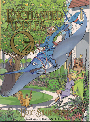 The Enchanted Apples of OZ Eric Shanower Signed First Comics Harlan Ellison 1986 Continuing Re-Imaginging the L FRANK BAUM Fantasy Universe