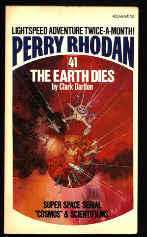 Space Force Major PERRY RHODAN Peacelord of the Universe #41 The Earth Dies Science Fiction Space Opera Ace Books ATLAN M13 cluster