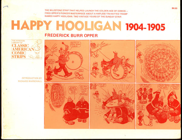 HAPPY HOOLIGAN 1904-1905 Frederick Burr Opper Sunday Newspaper Funnies Hyperion Classic American Comic Strips