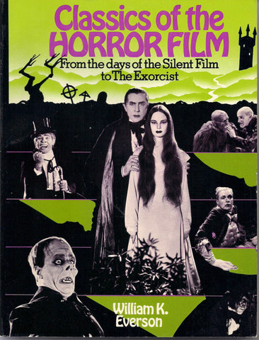 Classics of HORROR FILM Boris Karloff Bela Lugosi Lon Chaney Tod Browning James Whale Universal Studios Famous Monsters Film Noir B Movies