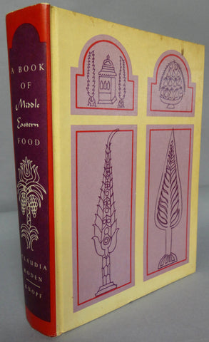 A Book of Middle Eastern Food Claudia Roden Alta Ann Parkins 500 recipes from the subtle spicy varied cuisines of the Middle East