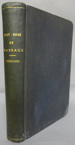 Text Book of Massage & Remedial Gymnastics Louisa L Despard Including Diseases Deformities Electrical Galvin Electrode Therapy