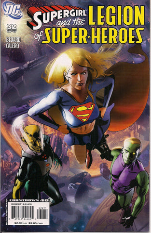 DC Comics SUPERGIRL & The Legion of Super-Heroes #32 Tony Bedard Dennis Calero Cosmic Boy Element Lad Saturn Girl Light Lass Brainiac 5