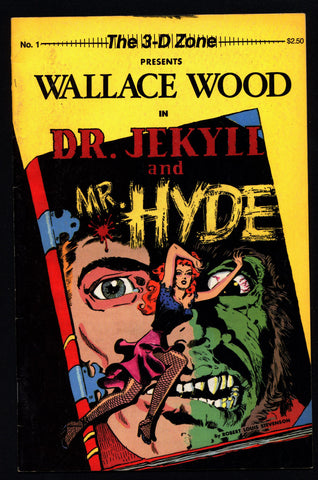 Wallace Wood DR. JEKYLL & Mr. HYDE Ray 3-D Zone #1 Robert Louis Stevenson Science Fiction Horror Fantasy Anthology Alternative Comic