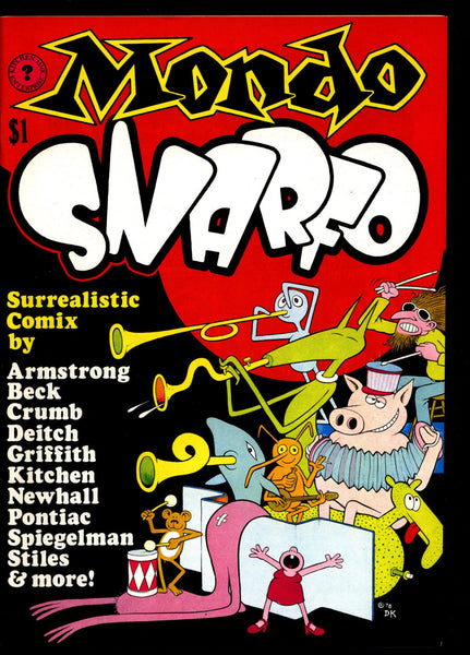 MONDO SNARFO Robert Crumb Beck Bill Griffith Newhall Deitch Art Spigelman Armstrong Beyer Stiles ADULT Sex Surreal Psychedelic Underground