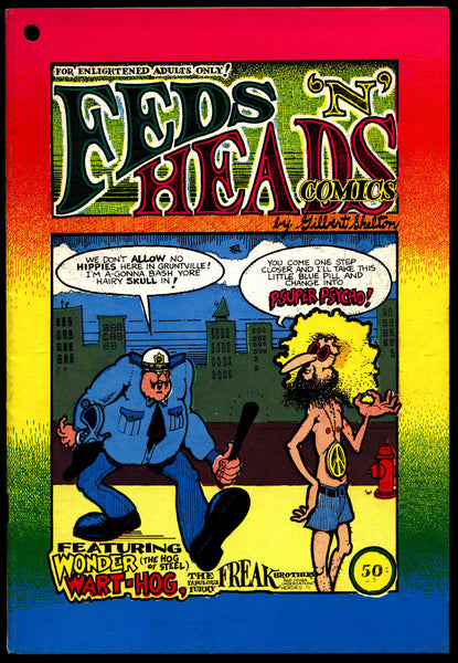 FEDS N HEADS 4th Gilbert Shelton Wonder Wart-Hog Fabulous Furry Freak Brothers Dope Drugs Sex Psychedelic Underground *