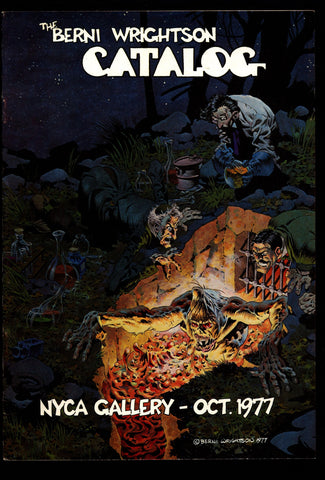 BERNI WRIGHTSON Catalog 1977 NYCA Gallery Illustrated Horror Fantasy Illustration Mature Comic Book Art*