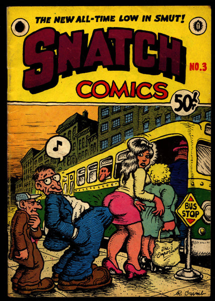SNATCH Comics #3 2nd Robert CRUMB  Wilson Robt Williams Moscoso Hayes ADULT Sex Psychedelic Underground *