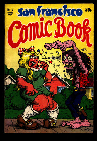 SAN FRANCISCO Comic Book #3 Robert Crumb Shelton Trina Spain Deitch Irons Green Lynch Beck Metzger Humor Underground*