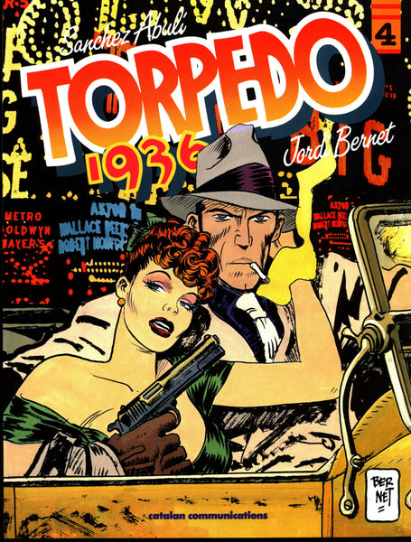 Sanchez Abuli TORPEDO 1936: Volume #4 Jordi Bernet  Euro Crime Hardboiled Gangster Noir Pulp Fiction*