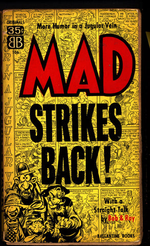 MAD STRIKES BACK 1st 1955 Bill Elder Jack Davis Wally Wood  "The Usual Gang of Idiots" William M Gaines Al Feldstein Harvey Kurtzman