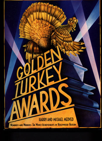 GOLDEN TURKEY AWARDS The Worst Achievements in Hollywood History Michael Medved Camp B-Movie
