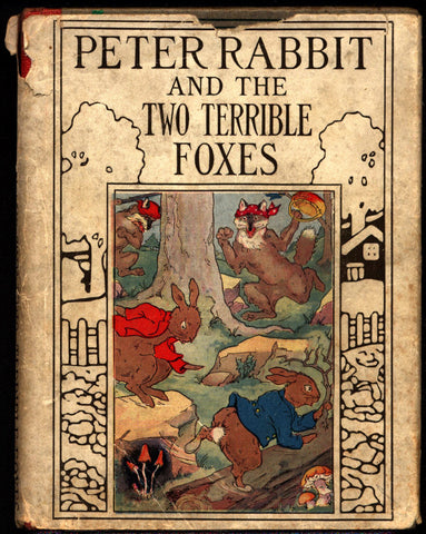 Peter Rabbit, and the Two Terrible Foxes, Linda Stevens Almond , scarce, Flopsy, Mopsy & Cotton-Tail,Henry Altemus Co., Phila,1925,Hardcover
