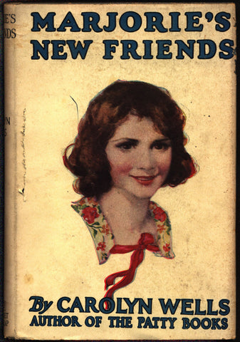 Marjorie's New Friends, Carolyn Wells, Marjorie Maynard, scarce,series, Grosset & Dunlap,1909,Hardcover