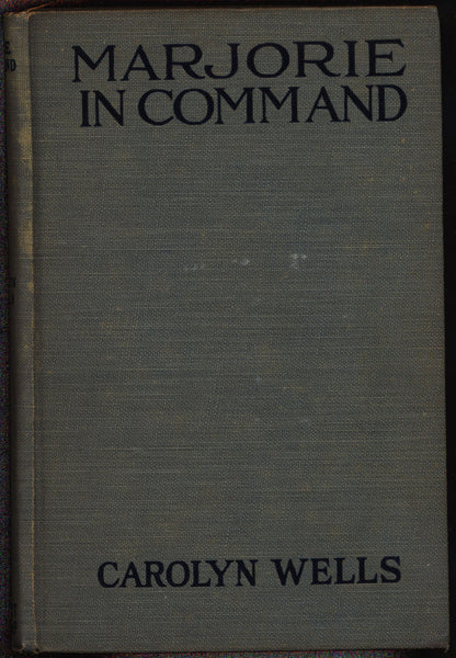 Marjorie in Command, Carolyn Wells, Marjorie Maynard, scarce,series, Grosset & Dunlap,1910,Hardcover