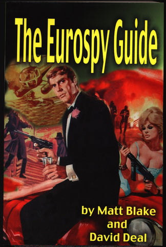 Eurospy Guide,Matt Blake,007,James Bond, Secret Agent,Spy,Harry Palmer,Ian Fleming,Bulldog Drummond
