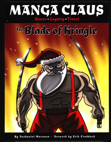 Manga Claus: Blade of Kringle, Nathaniel Marunas, Erik Craddock, Christmas, Santa Claus,Manga, Comics, Satire, Collection, Graphic Novel,