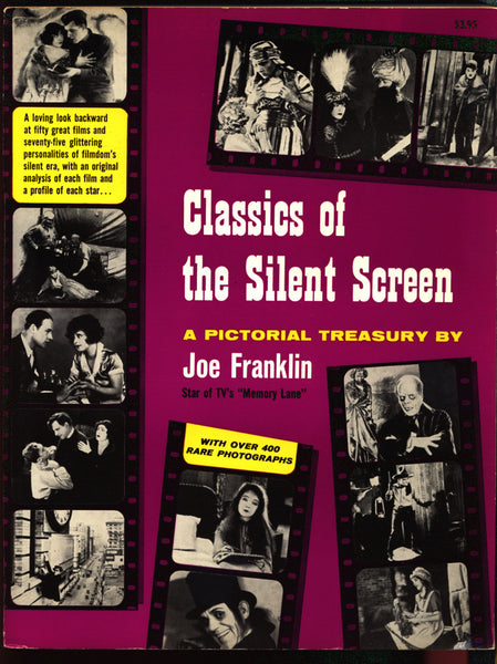Classics of the Silent Screen: A Pictorial Treasury, Joe Franklin, WOR-TV, Lon Chaney,D W Griffith,Birth of a Nation,Phantom of the Opera
