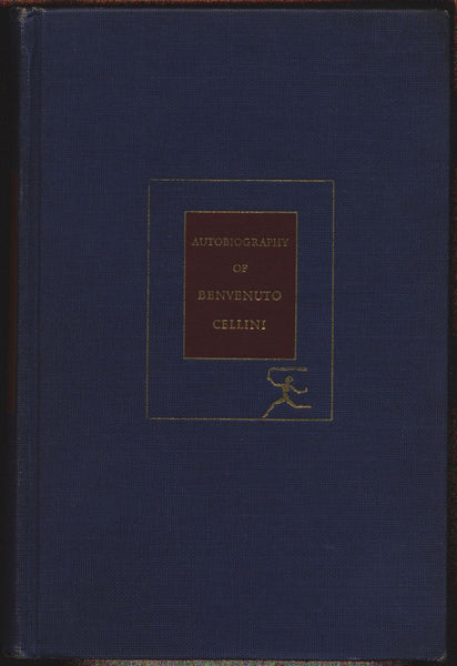 Autobiography of Benvenuto Cellini,John Addington Symonds, Mannerism, Italian, Artist,Poet, RENAISSANCE,MEMOIR