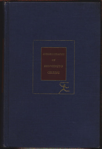 Autobiography of Benvenuto Cellini,John Addington Symonds, Mannerism, Italian, Artist,Poet, RENAISSANCE,MEMOIR