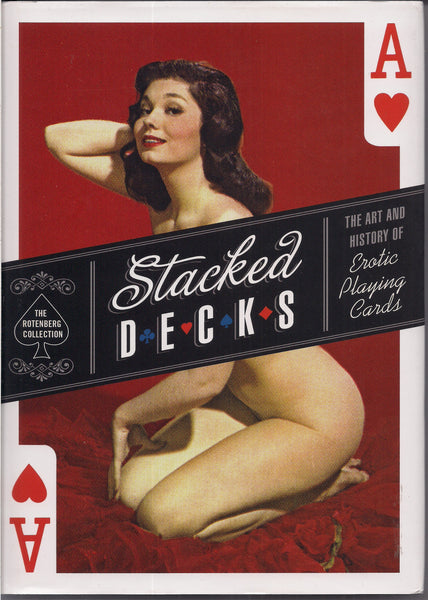 STACKED DECKS, Art & History of Pin-Up Playing Cards,